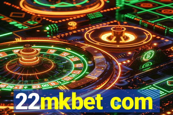 22mkbet com